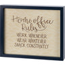 Primitives by Kathy wooden box sign with "Home Office Rules" decor for work from home office or workspace.