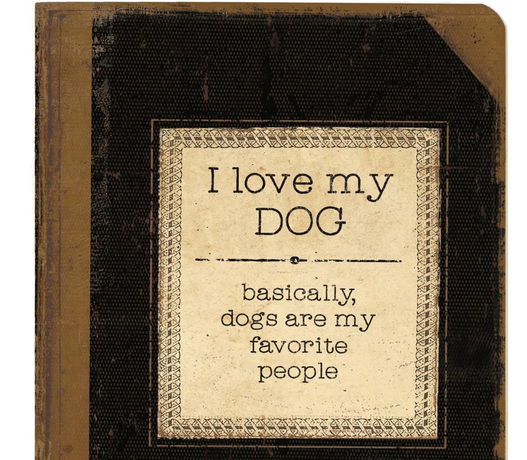 Primitives by Kathy I Love My Dog journal with vintage book design and 160 lined pages on a wooden surface.