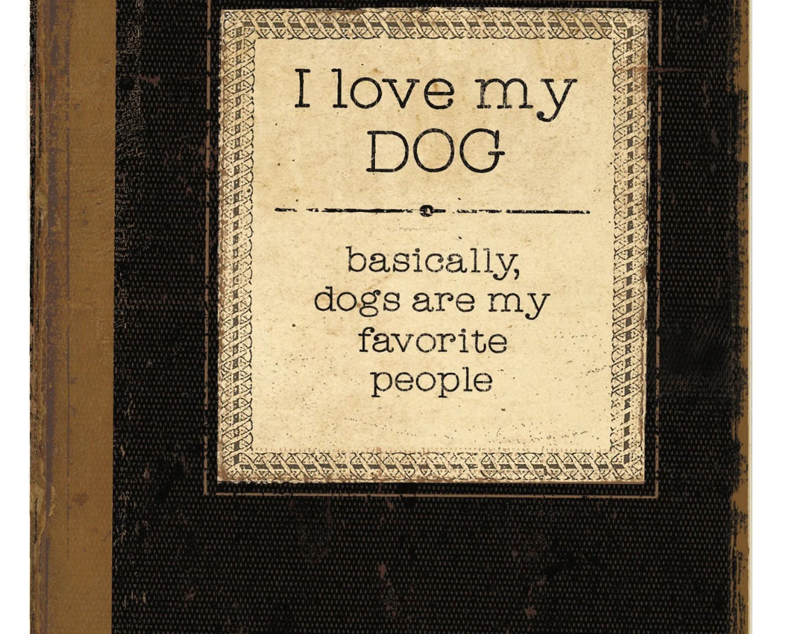 Primitives by Kathy I Love My Dog journal with vintage book design and 160 lined pages for writing notes or memories