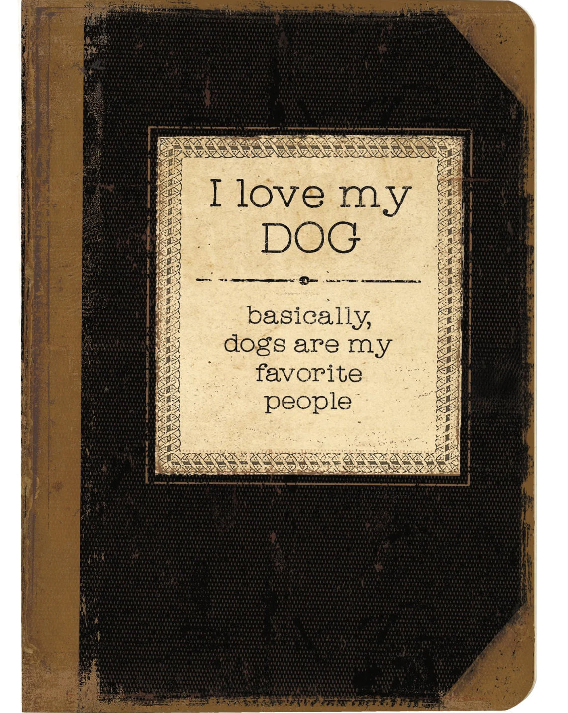 Primitives by Kathy I Love My Dog journal with vintage book design and 160 lined pages for writing notes or memories