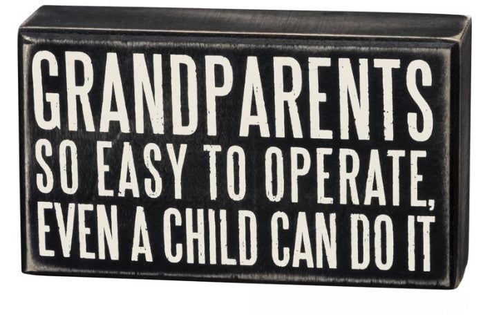 Primitives by Kathy wooden sign with "Grandparents - So Easy to Operate" decorative decor, featuring rustic wood design.